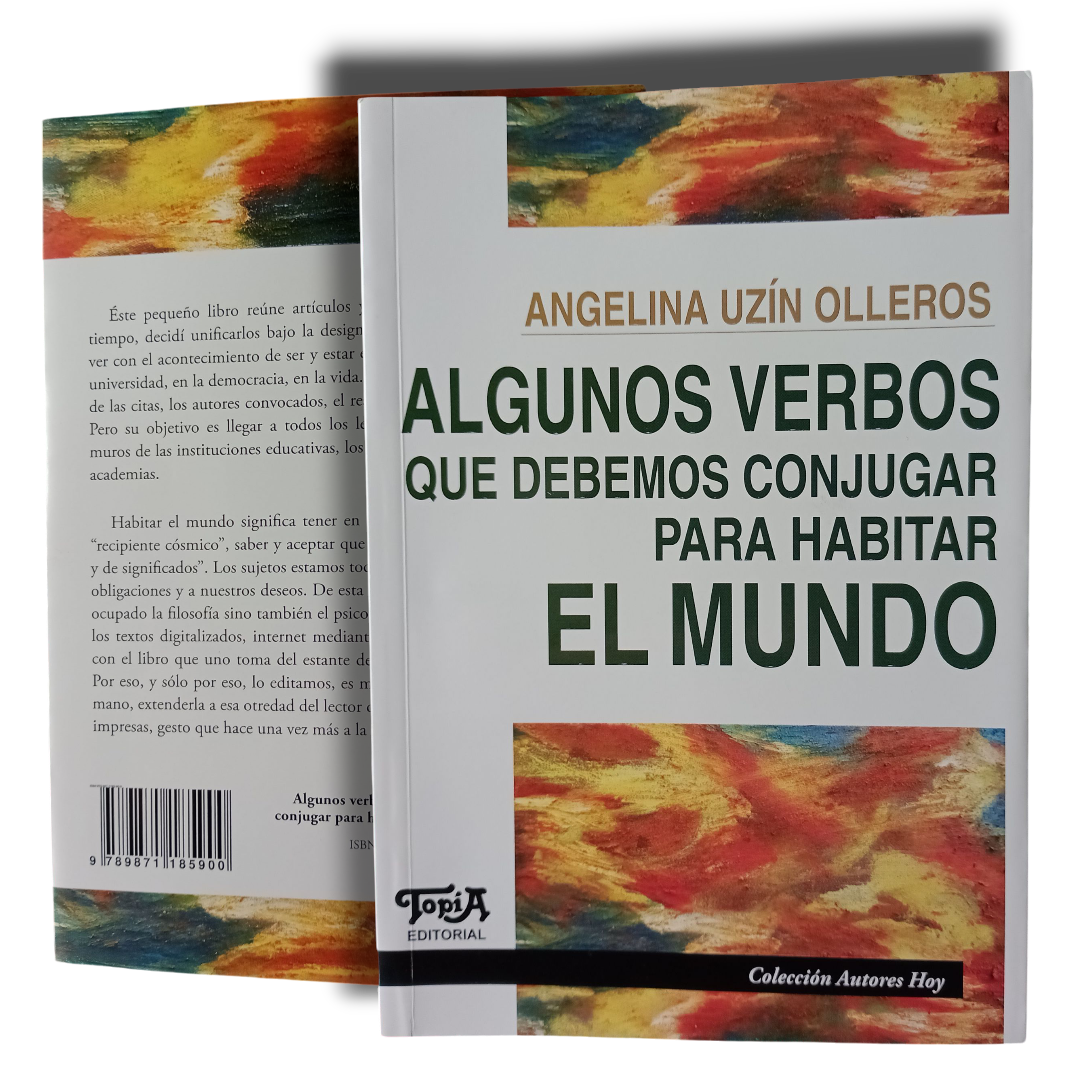 Algunos verbos que debemos conjugar para habitar el mundo Algunos verbos que debemos conjugar para habitar el mundo